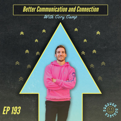 Building Better Communication and Connection Masterclass Ep 193