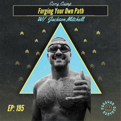 Forging Your Own Path With Jackson Mitchell Ep 195