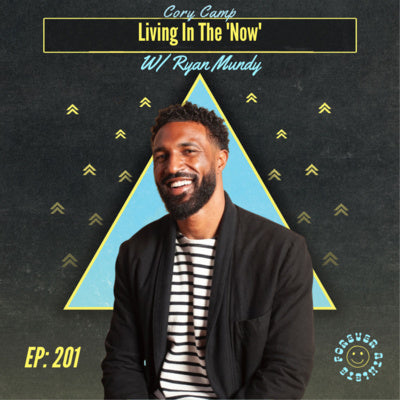 Living in the 'Now' with Ryan Mundy Ep 201